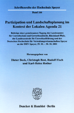 Partizipation und Landschaftsplanung im Kontext der Lokalen Agenda 21. Beteiligungsformen als Strategien zur Planerstellung und -umsetzung in Wissenschaft und Praxis Partizipation und Landschaftsplanung im Kontext der Lokalen Agenda 21. Beteiligungsformen als Strategien zur Planerstellung und -umsetzung in Wissenschaft und Praxis