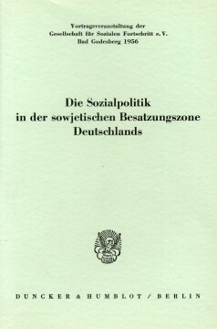 Die Sozialpolitik in der sowjetischen Besatzungszone Deutschlands Die Sozialpolitik in der sowjetischen Besatzungszone Deutschlands