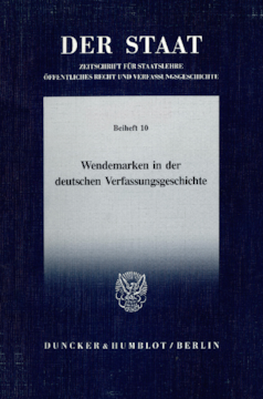 Wendemarken in der deutschen Verfassungsgeschichte Wendemarken in der deutschen Verfassungsgeschichte