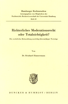 Richterliches Moderationsrecht oder Totalnichtigkeit? Richterliches Moderationsrecht oder Totalnichtigkeit?