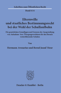 Elternwille und staatliches Bestimmungsrecht bei der Wahl der Schullaufbahn