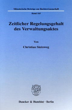 Zeitlicher Regelungsgehalt des Verwaltungsaktes Zeitlicher Regelungsgehalt des Verwaltungsaktes