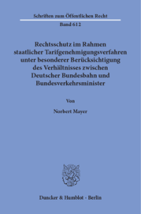 Rechtsschutz im Rahmen staatlicher Tarifgenehmigungsverfahren,