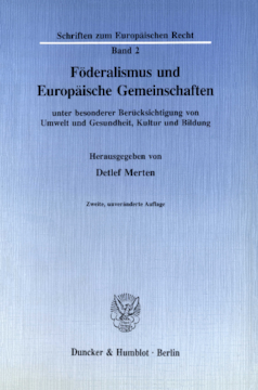 Föderalismus und Europäische Gemeinschaften Föderalismus und Europäische Gemeinschaften