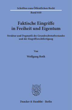 Faktische Eingriffe in Freiheit und Eigentum Faktische Eingriffe in Freiheit und Eigentum