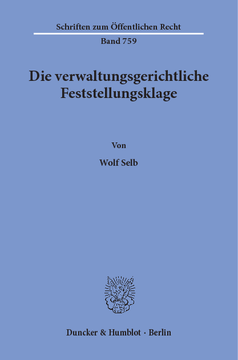 Die verwaltungsgerichtliche Feststellungsklage Die verwaltungsgerichtliche Feststellungsklage