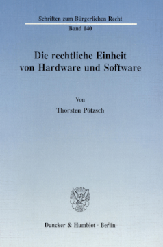 Die rechtliche Einheit von Hardware und Software Die rechtliche Einheit von Hardware und Software