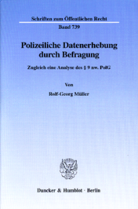 Polizeiliche Datenerhebung durch Befragung