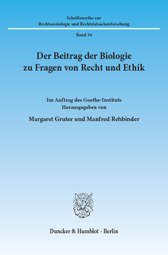 Der Beitrag der Biologie zu Fragen von Recht und Ethik Der Beitrag der Biologie zu Fragen von Recht und Ethik
