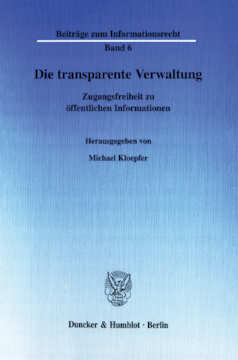 Die transparente Verwaltung Die transparente Verwaltung