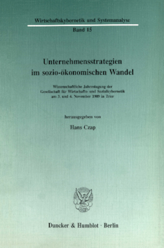 Unternehmensstrategien im sozio-ökonomischen Wandel Unternehmensstrategien im sozio-ökonomischen Wandel