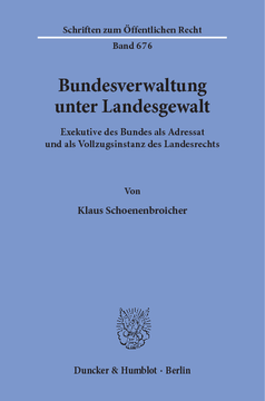 Bundesverwaltung unter Landesgewalt Bundesverwaltung unter Landesgewalt