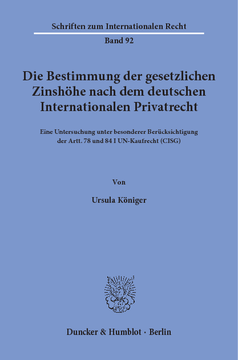Die Bestimmung der gesetzlichen Zinshöhe nach dem deutschen Internationalen Privatrecht Die Bestimmung der gesetzlichen Zinshöhe nach dem deutschen Internationalen Privatrecht