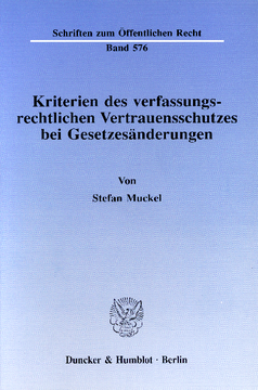 Kriterien des verfassungsrechtlichen Vertrauensschutzes bei Gesetzesänderungen Kriterien des verfassungsrechtlichen Vertrauensschutzes bei Gesetzesänderungen