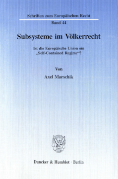 Subsysteme im Völkerrecht Subsysteme im Völkerrecht