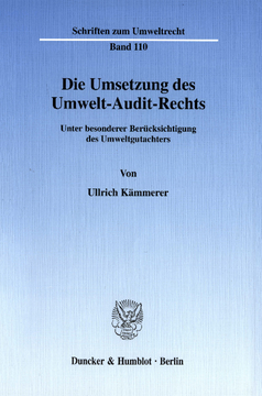 Die Umsetzung des Umwelt-Audit-Rechts Die Umsetzung des Umwelt-Audit-Rechts