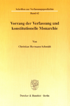 Vorrang der Verfassung und konstitutionelle Monarchie Vorrang der Verfassung und konstitutionelle Monarchie