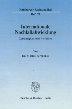 Internationale Nachlaßabwicklung Internationale Nachlaßabwicklung