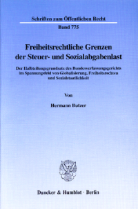 Freiheitsrechtliche Grenzen der Steuer- und Sozialabgabenlast