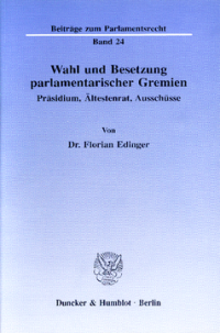 Wahl und Besetzung parlamentarischer Gremien
