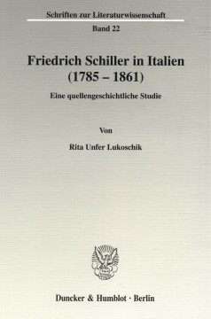 Friedrich Schiller in Italien (1785 - 1861) Friedrich Schiller in Italien (1785 - 1861)