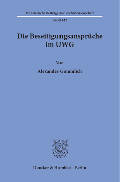 Die Beseitigungsansprüche im UWG Die Beseitigungsansprüche im UWG