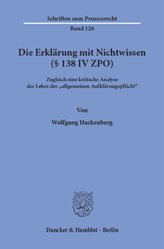 Die Erklärung mit Nichtwissen (§ 138 IV ZPO) Die Erklärung mit Nichtwissen (§ 138 IV ZPO)