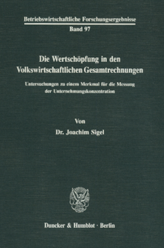 Die Wertschöpfung in den Volkswirtschaftlichen Gesamtrechnungen Die Wertschöpfung in den Volkswirtschaftlichen Gesamtrechnungen