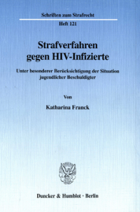 Strafverfahren gegen HIV-Infizierte