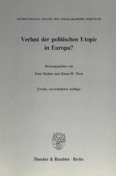 Verlust der politischen Utopie in Europa? Verlust der politischen Utopie in Europa?