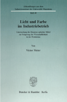 Licht und Farbe im Industriebetrieb Licht und Farbe im Industriebetrieb