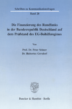 Die Finanzierung des Rundfunks in der Bundesrepublik Die Finanzierung des Rundfunks in der Bundesrepublik