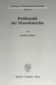 Problematik der Menschenrechte Problematik der Menschenrechte