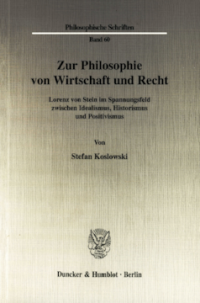 Zur Philosophie von Wirtschaft und Recht