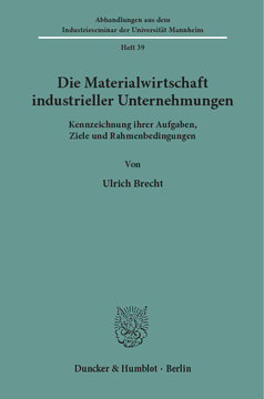 Die Materialwirtschaft industrieller Unternehmungen Die Materialwirtschaft industrieller Unternehmungen
