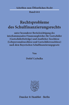 Rechtsprobleme des Schulfinanzierungsrechts, Rechtsprobleme des Schulfinanzierungsrechts,