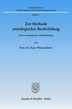 Zur Methode soziologischer Rechtsfindung Zur Methode soziologischer Rechtsfindung