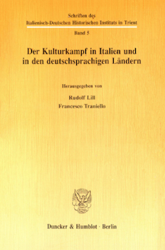 Der Kulturkampf in Italien und in den deutschsprachigen Ländern Der Kulturkampf in Italien und in den deutschsprachigen Ländern