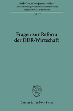 Fragen zur Reform der DDR-Wirtschaft Fragen zur Reform der DDR-Wirtschaft