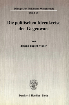 Die politischen Ideenkreise der Gegenwart Die politischen Ideenkreise der Gegenwart
