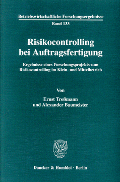 Risikocontrolling bei Auftragsfertigung Risikocontrolling bei Auftragsfertigung
