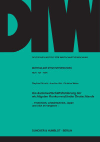 Die Außenwirtschaftsförderung der wichtigsten Konkurrenzländer Deutschlands