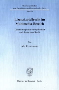 Lizenzkartellrecht im Multimedia-Bereich Lizenzkartellrecht im Multimedia-Bereich