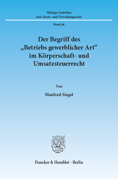 Der Begriff des »Betriebs gewerblicher Art« im Körperschaft- und Umsatzsteuerrecht Der Begriff des »Betriebs gewerblicher Art« im Körperschaft- und Umsatzsteuerrecht