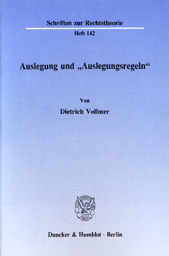 Auslegung und »Auslegungsregeln« Auslegung und »Auslegungsregeln«