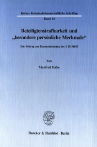 Beteiligtenstrafbarkeit und »besondere persönliche Merkmale«