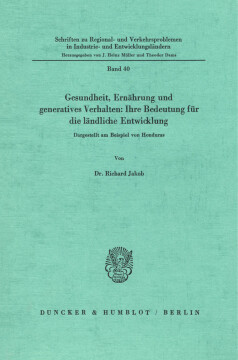 Gesundheit, Ernährung und generatives Verhalten: Ihre Bedeutung für die ländliche Entwicklung Gesundheit, Ernährung und generatives Verhalten: Ihre Bedeutung für die ländliche Entwicklung