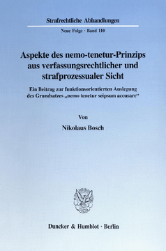Aspekte des nemo-tenetur-Prinzips aus verfassungsrechtlicher und strafprozessualer Sicht Aspekte des nemo-tenetur-Prinzips aus verfassungsrechtlicher und strafprozessualer Sicht