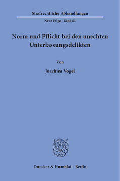 Norm und Pflicht bei den unechten Unterlassungsdelikten Norm und Pflicht bei den unechten Unterlassungsdelikten