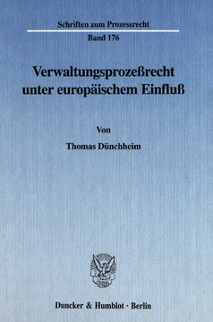 Verwaltungsprozeßrecht unter europäischem Einfluß Verwaltungsprozeßrecht unter europäischem Einfluß